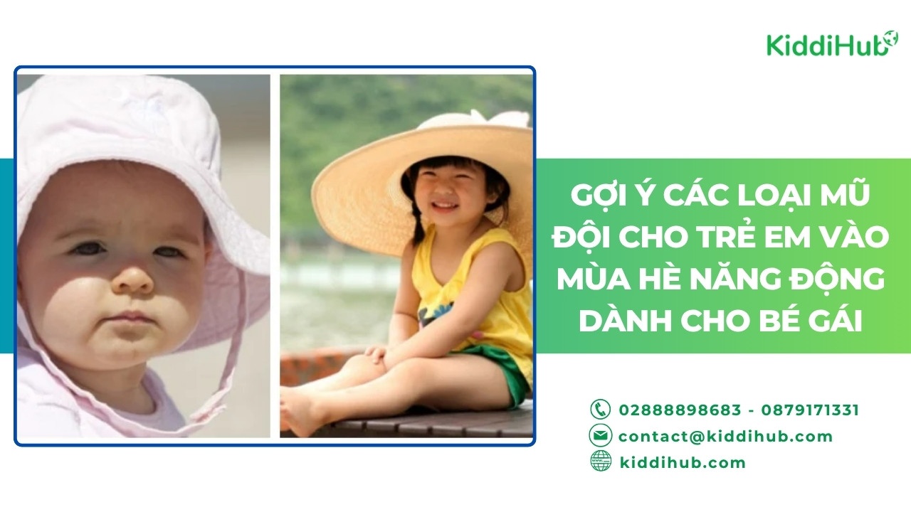 Gợi ý các loại mũ đội cho trẻ em vào mùa hè năng động dành cho bé gái