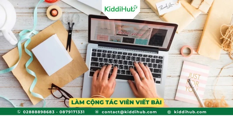 Làm cộng tác viên viết bài – Công việc lý tưởng cho học sinh yêu thích văn chương