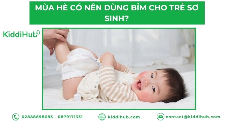 Mùa hè có nên dùng bỉm cho trẻ sơ sinh?