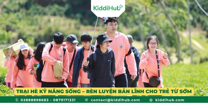 Trại hè kỹ năng sống – Rèn luyện bản lĩnh cho trẻ từ sớm