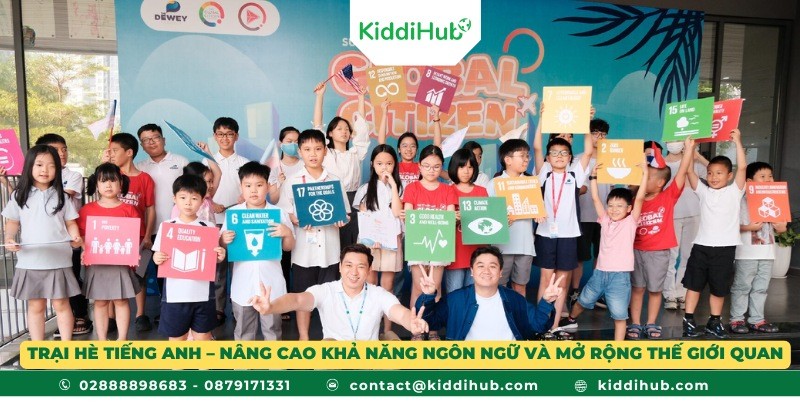 Trại hè tiếng Anh – Nâng cao khả năng ngôn ngữ và mở rộng thế giới quan