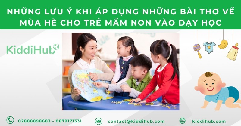 Những lưu ý khi áp dụng những bài thơ về mùa hè cho trẻ mầm non vào dạy học