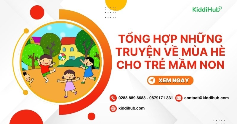 Top 9 truyện về mùa hè cho trẻ mầm non thú vị nhất