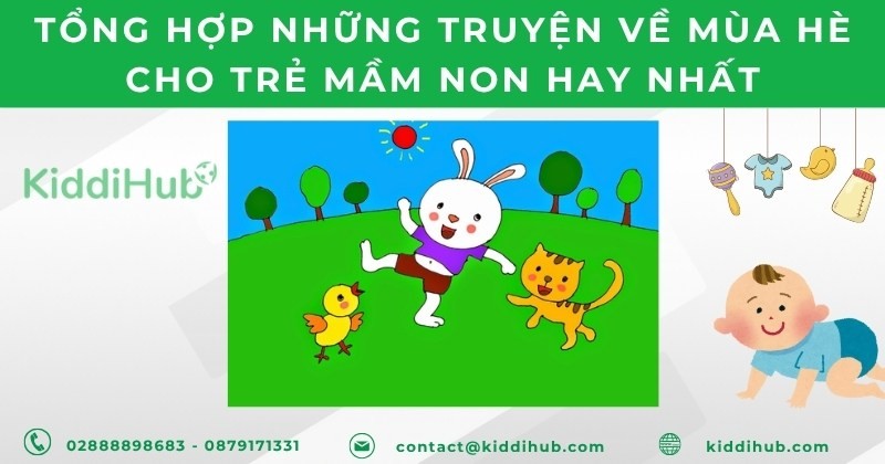 Tổng hợp những truyện về mùa hè cho trẻ mầm non hay nhất