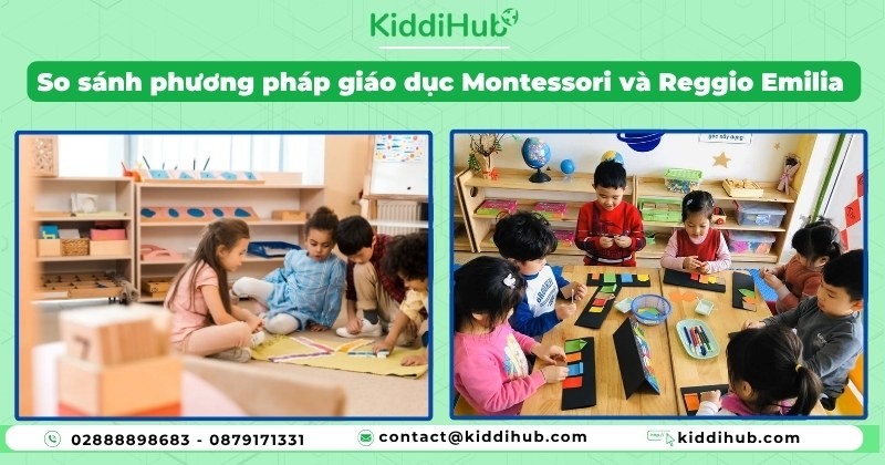 So sánh phương pháp giáo dục Montessori và Reggio Emilia