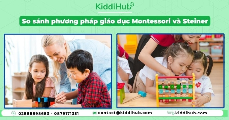 So sánh phương pháp giáo dục Montessori và Steiner (Waldorf)