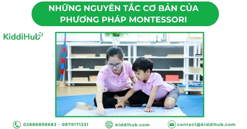 Những nguyên tắc cơ bản của phương pháp Montessori