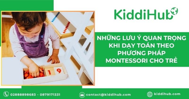 Những lưu ý quan trọng khi dạy toán theo phương pháp Montessori cho trẻ
