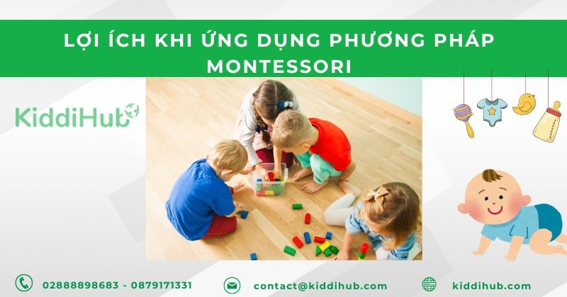 Lợi ích khi ứng dụng phương pháp Montessori