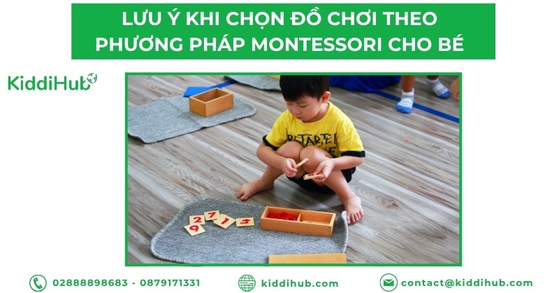 Lưu ý khi chọn đồ chơi theo phương pháp Montessori cho bé