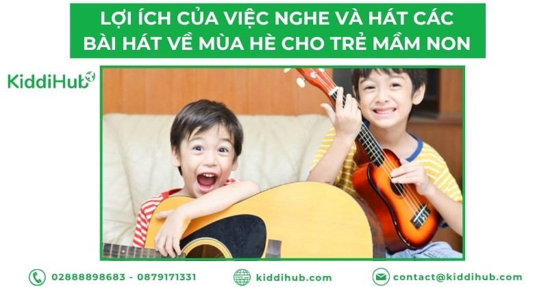 Lợi ích của việc nghe và hát các bài hát về mùa hè cho trẻ mầm non