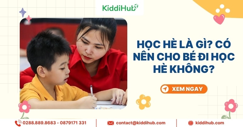 Học hè là gì? Có nên cho bé đi học hè không?