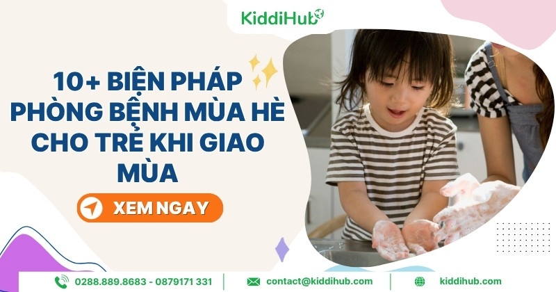 Phòng bệnh mùa hè cho trẻ mầm non hiệu quả nhất