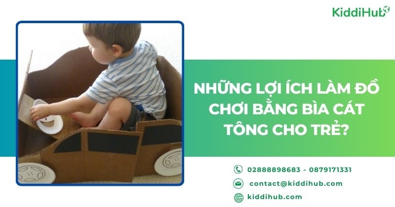Những lợi ích làm đồ chơi bằng bìa cát tông cho trẻ?