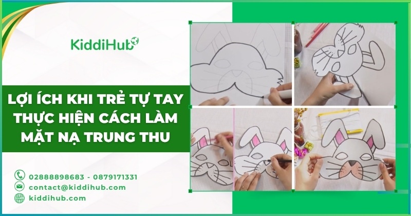 Lợi ích khi trẻ tự tay thực hiện cách làm mặt nạ Trung thu