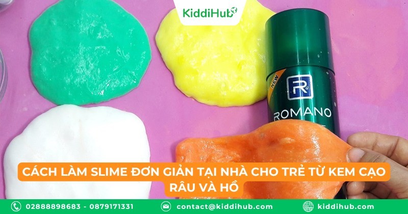 Cách làm slime đơn giản tại nhà cho trẻ từ kem cạo râu và hồ