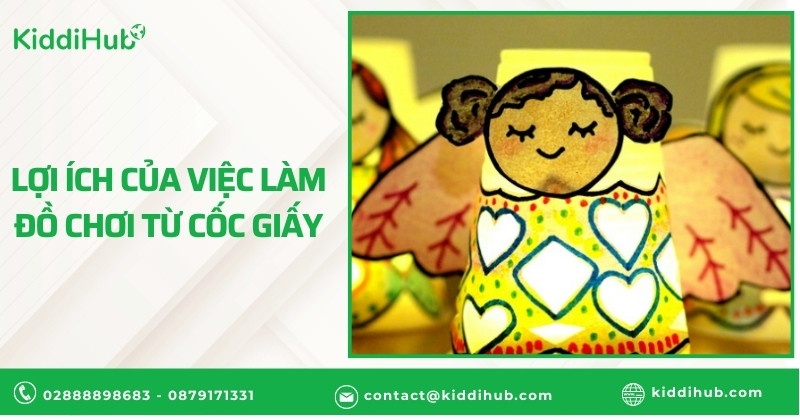 Lợi ích của việc làm đồ chơi từ cốc giấy