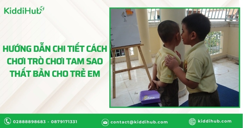 Hướng dẫn chi tiết cách chơi trò chơi tam sao thất bản cho trẻ em