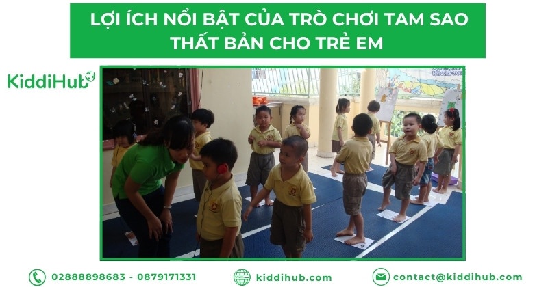 Lợi ích nổi bật của trò chơi tam sao thất bản cho trẻ em đối với sự phát triển toàn diện