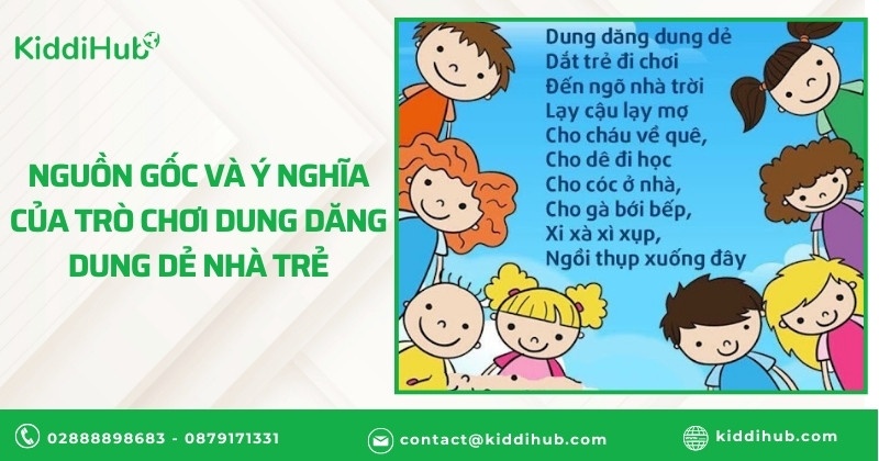 Nguồn gốc và ý nghĩa của trò chơi dung dăng dung dẻ nhà trẻ