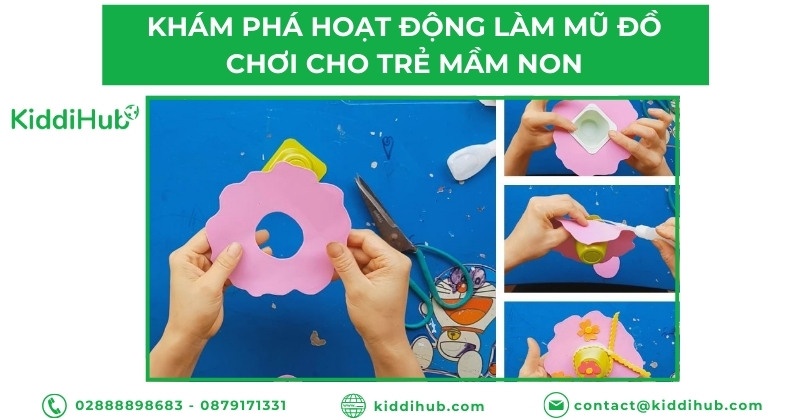 Khám phá hoạt động làm mũ đồ chơi cho trẻ mầm non