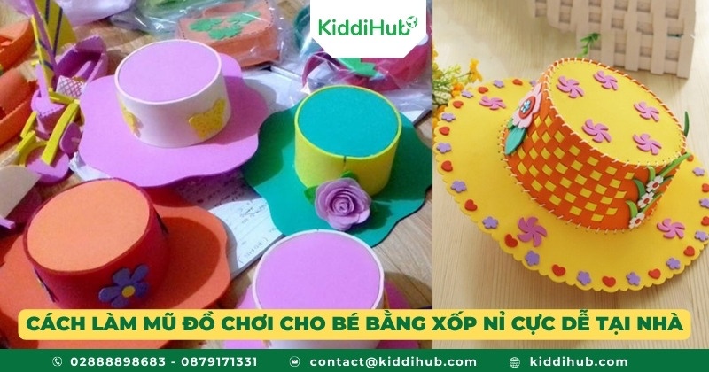 Cách làm mũ đồ chơi cho bé bằng xốp nỉ cực dễ tại nhà