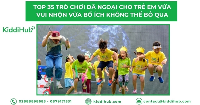 Top 35 trò chơi dã ngoại cho trẻ em vừa vui nhộn vừa bổ ích không thể bỏ qua