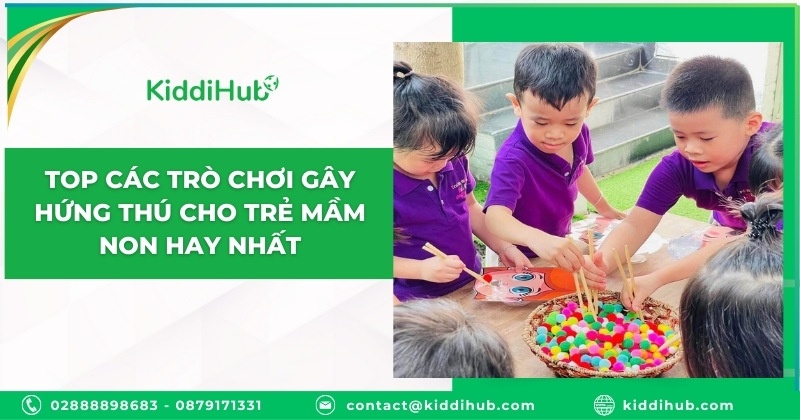 Top các trò chơi gây hứng thú cho trẻ mầm non hay nhất