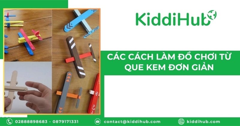 Các cách làm đồ chơi từ que kem đơn giản