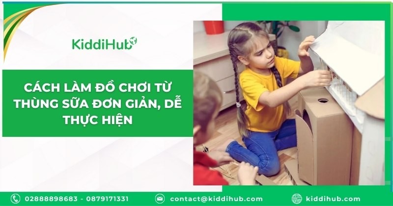 Cách làm đồ chơi từ thùng sữa đơn giản, dễ thực hiện