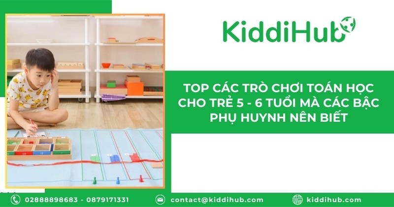 Top các trò chơi toán học cho trẻ 5 - 6 tuổi mà các bậc phụ huynh nên biết
