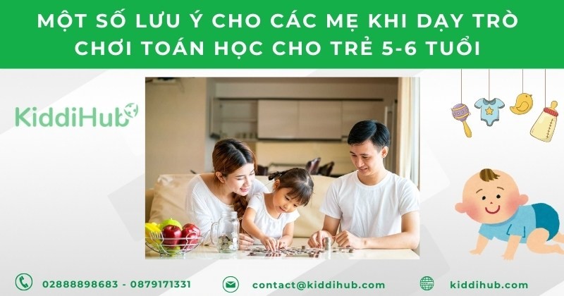 Một số lưu ý cho các mẹ khi dạy trò chơi toán học cho trẻ 5-6 tuổi