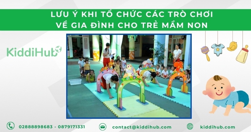 Lưu ý khi tổ chức các trò chơi về gia đình cho trẻ mầm non
