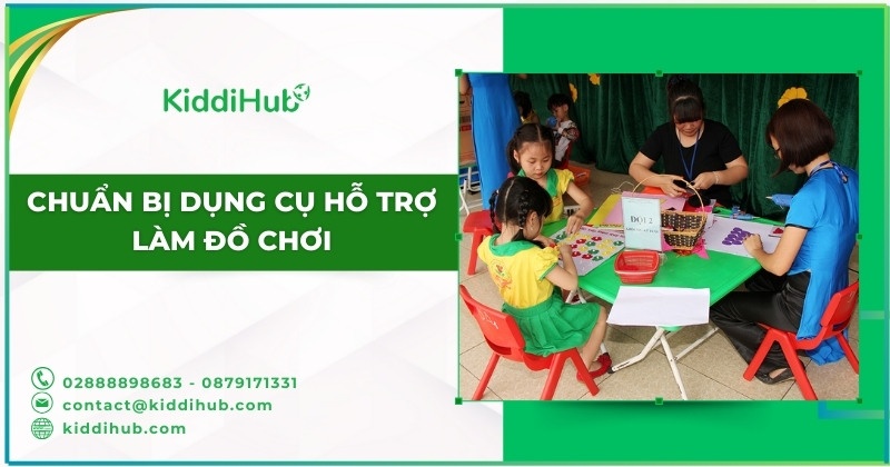Chuẩn bị dụng cụ hỗ trợ làm đồ chơi