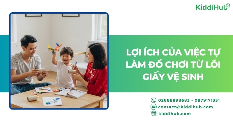 Lợi ích của việc tự làm đồ chơi từ lõi giấy vệ sinh