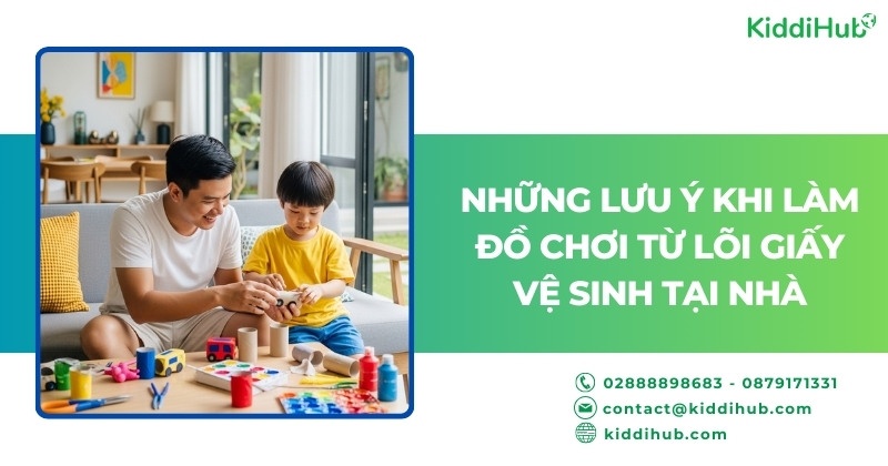 Những lưu ý khi làm đồ chơi từ lõi giấy vệ sinh tại nhà