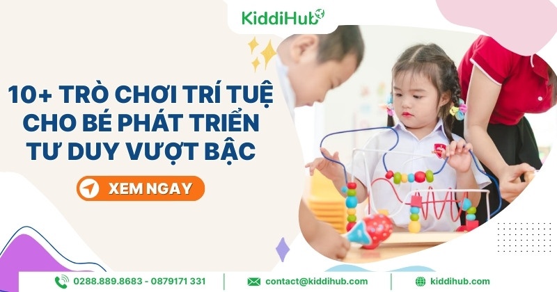 Top 12 trò chơi trí tuệ cho bé phát triển tư duy vượt bậc