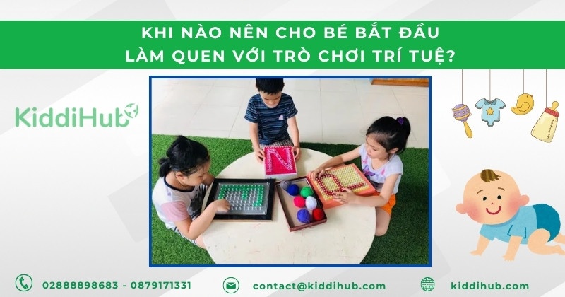 Khi nào nên cho bé bắt đầu làm quen với trò chơi trí tuệ?