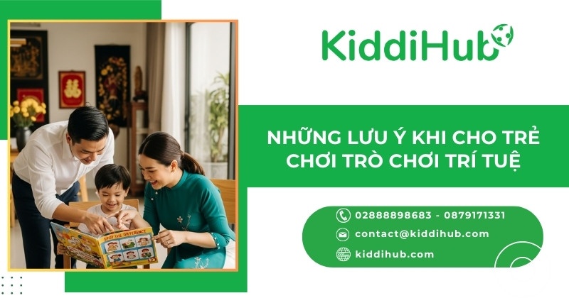 Những lưu ý khi cho trẻ chơi trò chơi trí tuệ