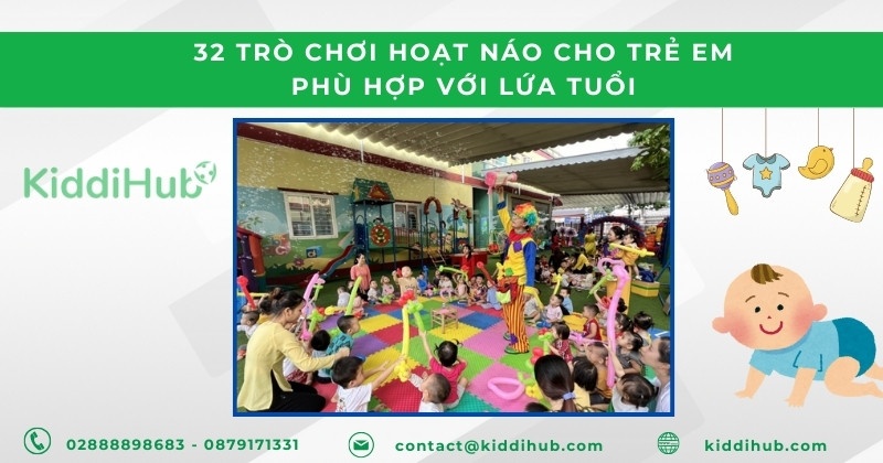 32 Trò chơi hoạt náo cho trẻ em phù hợp với lứa tuổi