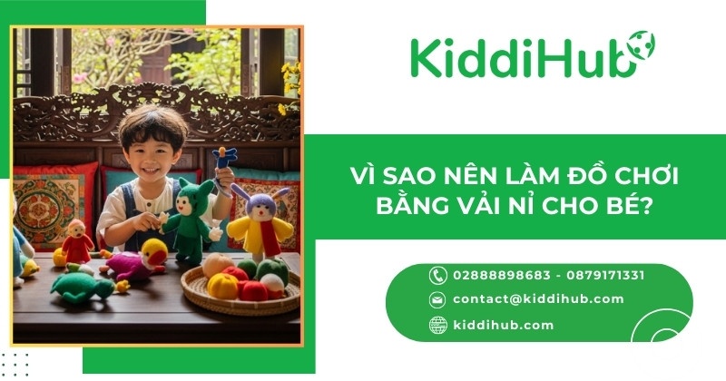 Vì sao nên làm đồ chơi bằng vải nỉ cho bé?