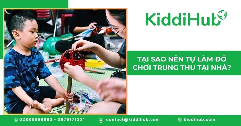 Tại sao nên tự làm đồ chơi Trung thu tại nhà?