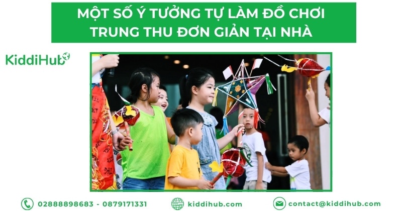 Một số điều cần ghi nhớ khi làm đồ chơi Trung thu cùng trẻ