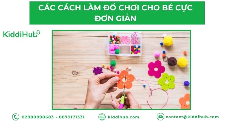 Các cách làm đồ chơi cho bé cực đơn giản