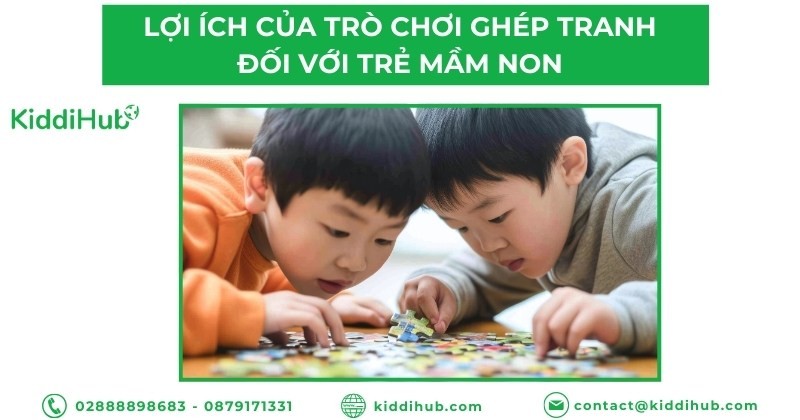 Lợi ích của trò chơi ghép tranh đối với trẻ mầm non