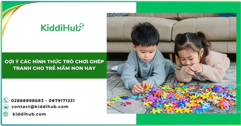 Gợi ý các hình thức trò chơi ghép tranh cho trẻ mầm non hay