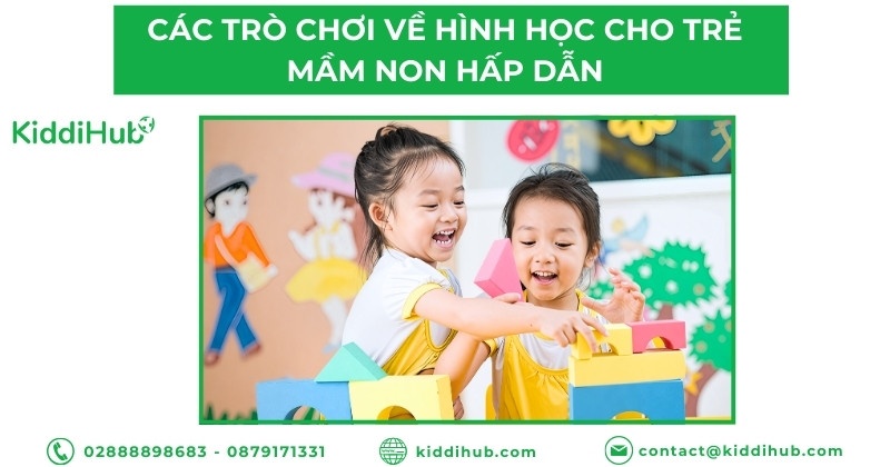 Các trò chơi về hình học cho trẻ mầm non hấp dẫn