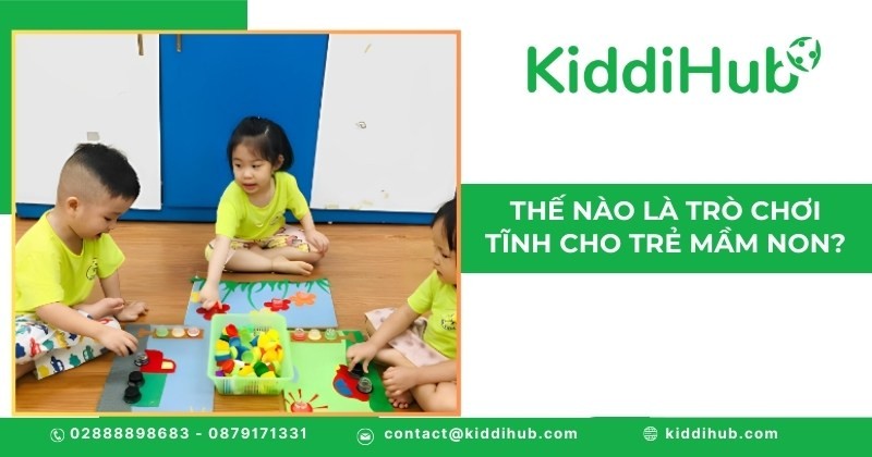 Thế nào là trò chơi tĩnh cho trẻ mầm non?