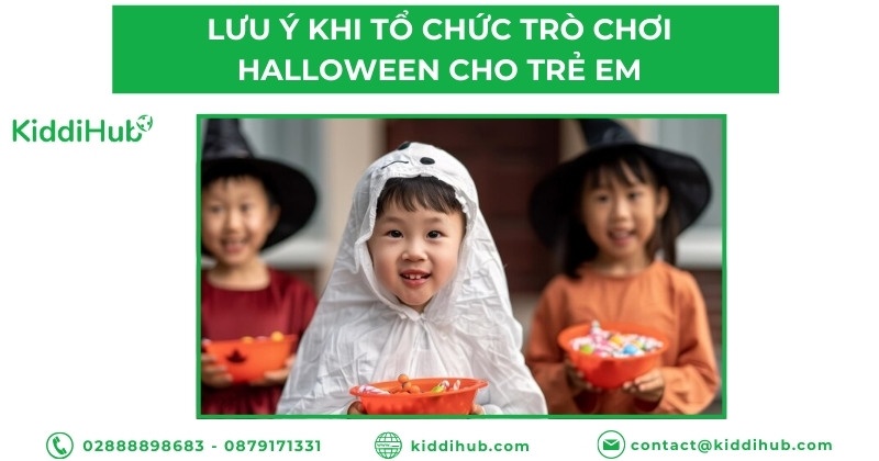 Lưu ý khi tổ chức trò chơi Halloween cho trẻ em