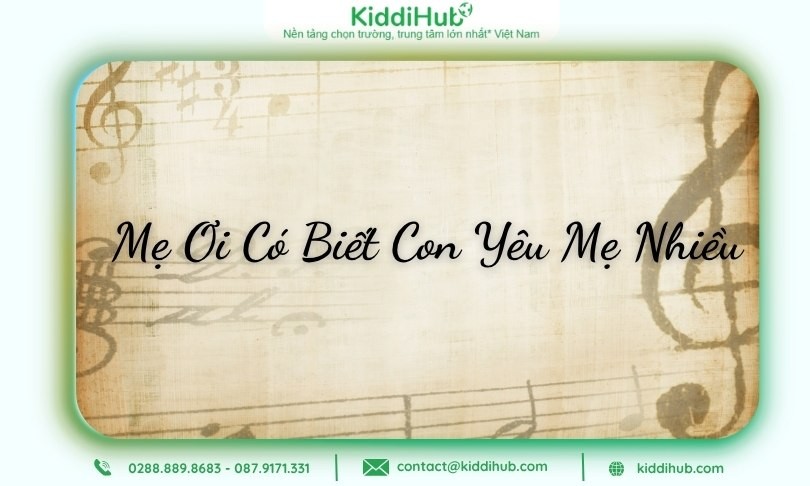 Những bài hát về ngày 20/10 của thiếu nhi giúp bé gửi tình yêu đến mẹ